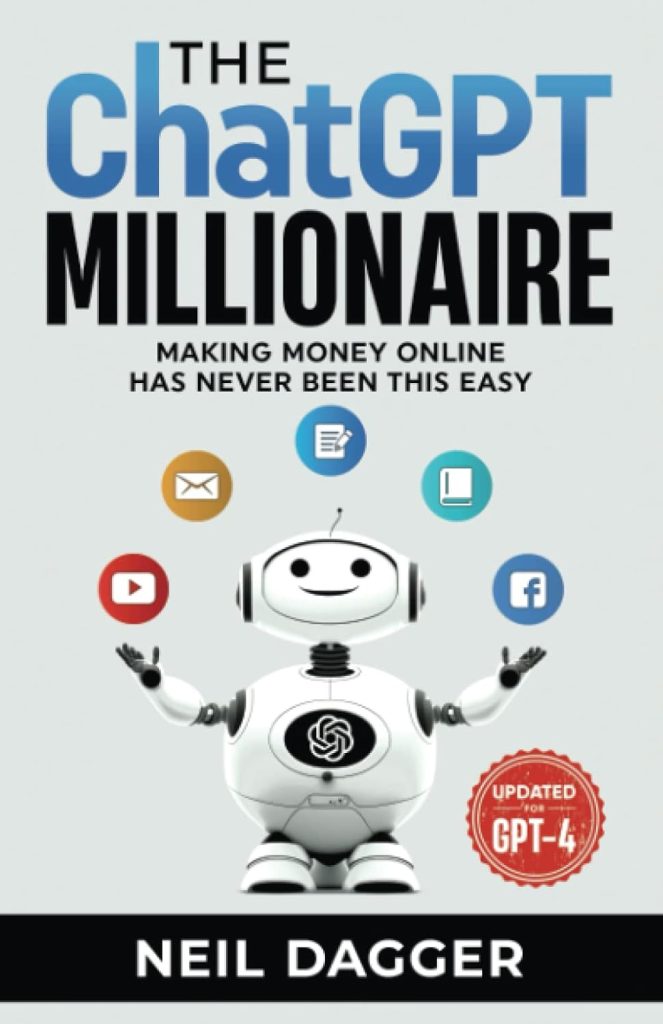 The ChatGPT Millionaire: Making Money Online has never been this EASY (Chat GPT Mastery Series)     Paperback – January 19, 2023