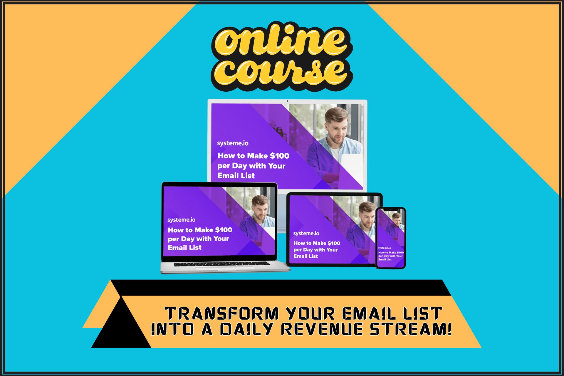 Banner ad for the course How to Make $100 per Day with Your Email List